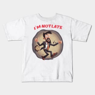 I'M NOT LATE THE PARTY STARTED TOO EARLY Kids T-Shirt